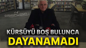 Kürsüyü boş bulunca dayanamadı